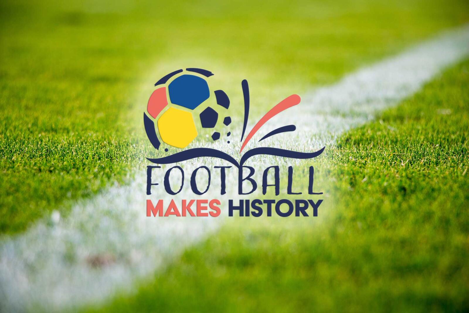 FRF, partener în proiectul ”Football Makes History” Federația Română