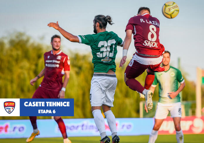 Casete Tehnice Liga 2 Etapa 6