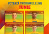 Votează Tricolorul Lunii Iunie în aplicația Tricolorii